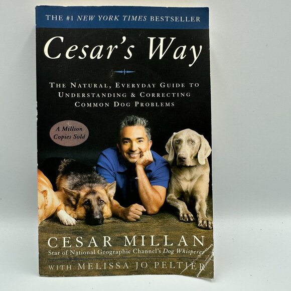 Cesars Way By Cesar Millan Melissa Jo Peltier 2006 Paperback Dog Training Guide - Picture 1 of 3